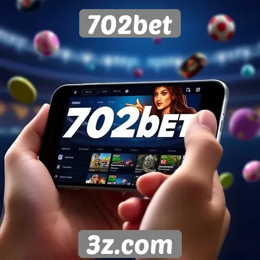 A experiência mobile do 702bet em dispositivos móveis